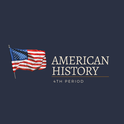 American History 4th period